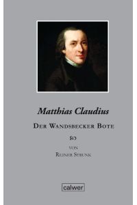 Matthias Claudius.   - DER WANDSBECKER BOTE.