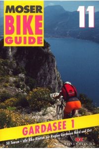 Bike Guide 11 50 Touren alle bike touren der region gardsee nord und ost (x0s)