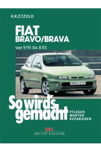 Fiat Bravo/Brava : Benziner, Diesel.   - So wird's gemacht; Bd. 106