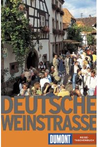 Deutsche Weinstraße.   - DuMont-Reise-Taschenbücher ; 2140