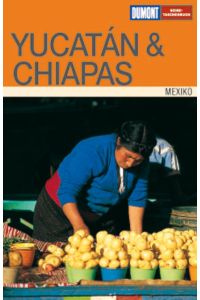 DuMont Reise-Taschenbuch Yucatan & Chiapas