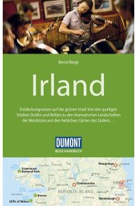DuMont Reise-Handbuch Reiseführer Irland: mit Extra-Reisekarte: Entdeckungsreisen auf der grünen Insel: Von den quirligen Städten Dublin und Belfast . . . Gärten des Südens . . . . mit Extra-Reisekarte