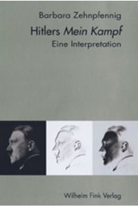 Hitlers Mein Kampf: Eine Interpretation