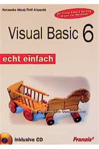Visual Basic 6 : Mit dem Microsoft Visual Basic 6 Working Model