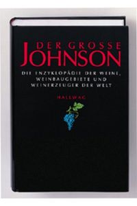 Der grosse Johnson, Die Enzyklopädie der Weine, Weinbaugebiete und Weinerzeuger der Welt,