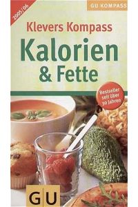 Kalorien & Fette 2005/2006, Klevers (GU Gesundheits-Kompasse)