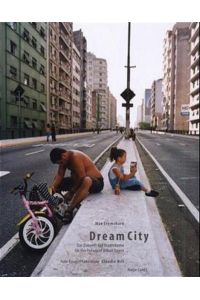 Dream City: On the Future of Urban Space
