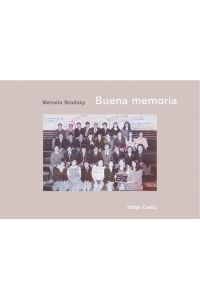 Buena memoria - Good Memory: Publikation zur Ausstellung Sprengel Museum Hannover 7. 5. - 31. 8. 2003. (Dt. /Engl. )