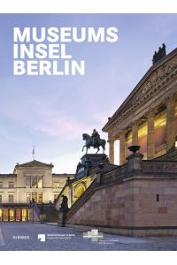Museumsinsel Berlin. Hrsg. für die Staatlichen Museen zu Berlin.