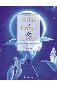 Atlas der Engel & Feen.   - [Ron van Valkenberg]