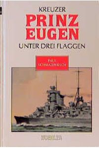 Kreuzer Prinz Eugen unter drei Flaggen