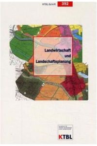 Landwirtschaft und Landschaftsplanung.   - KTBL-Fachgespräch in Kassel.
