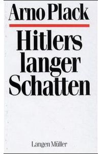 Hitlers langer Schatten.