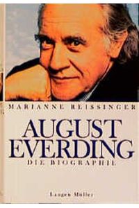 August Everding : die Biographie.   - Marianne Reissinger