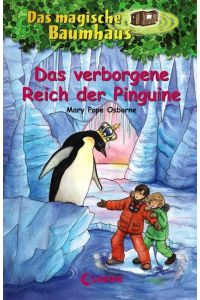 Das magische Baumhaus (Band 38) - Das verborgene Reich der Pinguine: Kinderbuch über die Antarktis für Mädchen und Jungen ab 8 Jahre