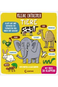 Kleine Entdecker - Tiere: Interaktives Sachbuch mit Klappen für Kinder ab 3 Jahren