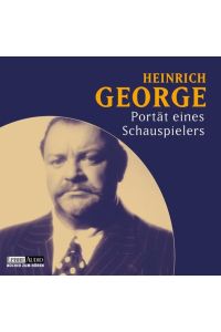 CD Hörbuch / Audiobuch Heinrich George Portrait eines Schauspielers