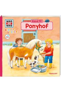 WAS IST WAS Kindergarten, Band 10. Ponyhof: Ponys, Pflege, Reiten - erstes Wissen ab 3 Jahre