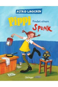 Pippi findet einen Spunk: Astrid Lindgren Kinderbuch-Klassiker. Oetinger Bilderbuch und Vorlesebuch ab 3 Jahren (Pippi Langstrumpf)