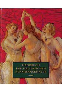 Handbuch der Italienischen Renaissancemalerei