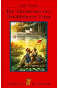 Die Abenteuer des Huckleberry Finn.