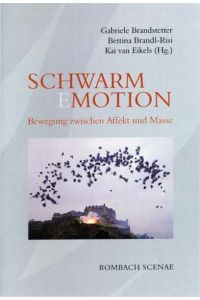 Schwarm(E)Motion.   - Bewegung zwischen Affekt und Masse.