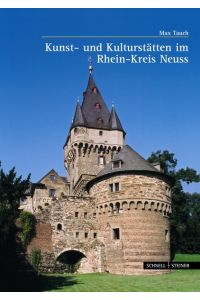 Kultur- und Kunststätten im Rhein-Kreis Neuss (Große Kunstführer / Große Kunstführer / Kunstlandschaften, Band 226)