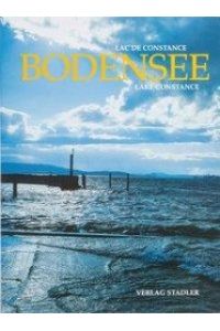 Bodensee = Lac de Constance.   - Text Gerd Schneider. Fotos Ingrid Asmus ... [Übers.: Nicole Gellrich ...]