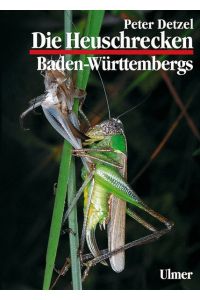 Heuschrecken Baden-Württembergs Gebundene Ausgabe von Peter Detzel (Autor)