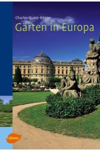 Gärten in Europa  - Ein Handbuch für Reisende