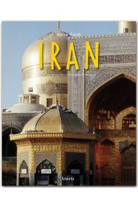 Reise durch IRAN - Ein Bildband mit über 190 Bildern auf 140 Seiten - STÜRTZ Verlag