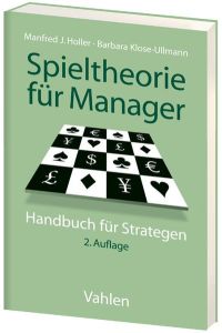 Spieltheorie für Manager: Handbuch für Strategen [Paperback] Holler, Manfred J. and Klose-Ullmann, Barbara