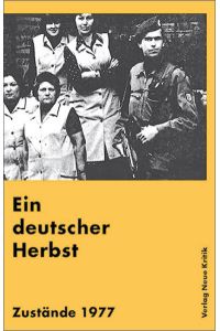 Ein deutscher Herbst: Zustände 1977