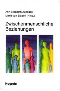 Zwischenmenschliche Beziehungen.   - hrsg. von Ann Elisabeth Auhagen und Maria von Salisch