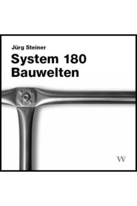 System 180, Bauwelten : Manifest.