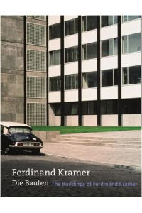 Ferdinand Kramer. Die Bauten