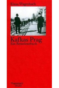 Kafkas Prag. Ein Reiselesebuch.