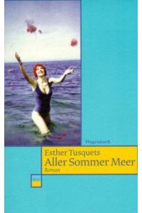 Aller Sommer Meer : Roman. Aus dem Span. v. Monika López