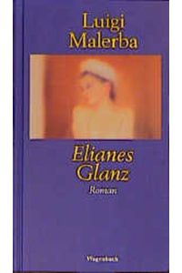 Elianes Glanz. Aus dem Italienischen von Moshe Kahn.