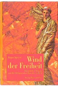 Wind der Freiheit : historischer Roman.