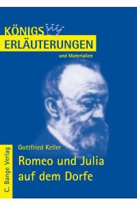 Erläuterungen zu Gottfried Keller, Romeo und Julia auf dem Dorfe.