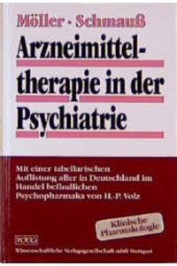 Arzneimitteltherapie in der Psychiatrie: Mit einer tabellarischen Auflistung aller in Deutschland im Handel befindlichen Psychopharmaka