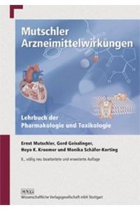 Mutschler Arzneimittelwirkungen: Lehrbuch der Pharmakologie und Toxikologie