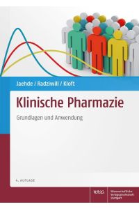 Klinische Pharmazie: Grundlagen und Anwendung [Hardcover] Ulrich Jaehde; Roland Radziwill and Charlotte Kloft