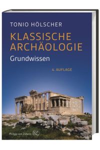 Klassische Archäologie: Grundwissen