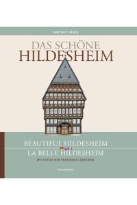Das schöne Hildesheim/beautifil Hildesheim/Le bel Hildesheim