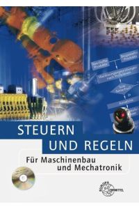 Steuern und Regeln: Für Maschinenbau und Mechatronik Baumann, Albrecht; Kaufmann, Hans; Pflug, Alexander; Schmid, Dietmar and Zippel, Bernhard