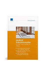 sirAdos Kalkulations-Atlas für Roh- und Ausbau im Altbau WEKA MEDIA GmbH & Co. KG