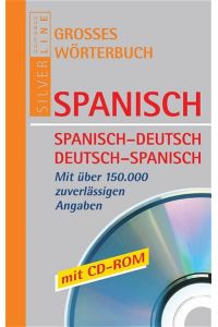 Grosses Wörterbuch Spanisch: Spanisch-Deutsch, Deutsch-Spanisch. Über 150. 000 Angaben (Compact SilverLine)