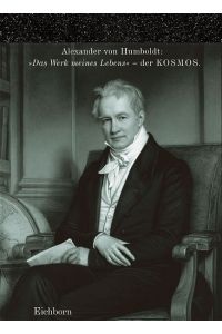 Kosmos : Entwurf einer physischen Weltbeschreibung.   - Ed. und mit einem Nachw. vers. von Ottmar Ette und Oliver Lubrich / Die Andere Bibliothek ; Sonderbd.